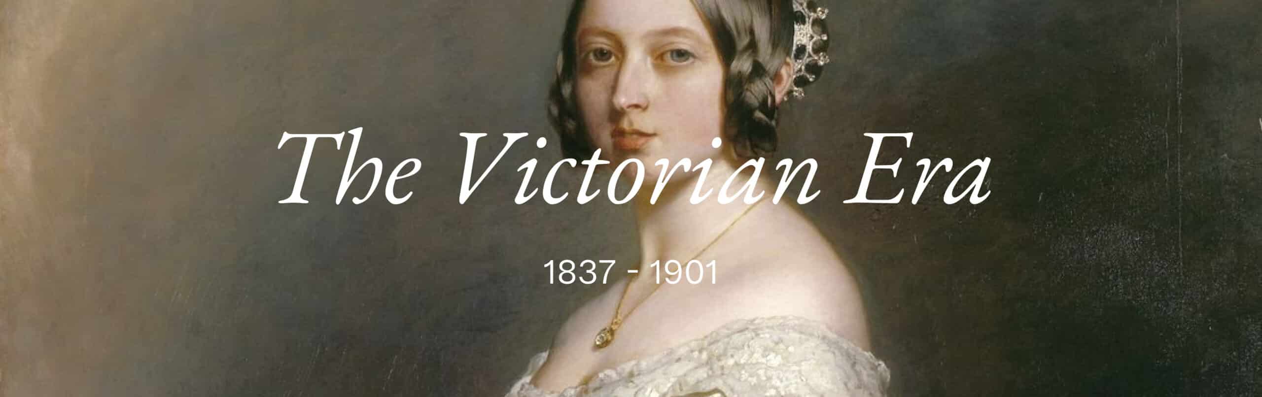 cropped photo of an Oil painting of Queen Victoria. White text set on top of photo that reads "The Victorian Era" followed by "1837 - 1901"